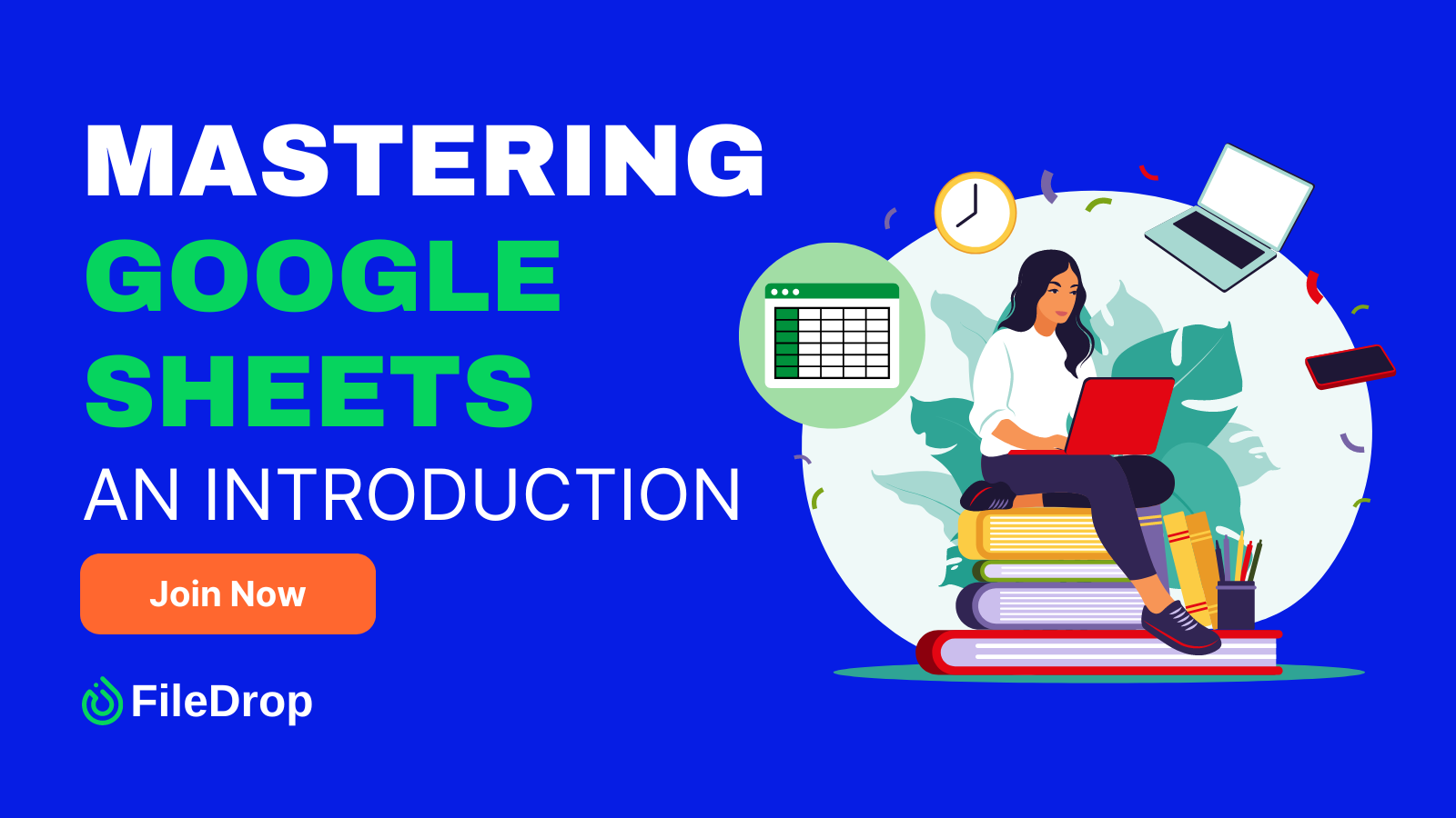 Free Google Sheets Course: Mastering Google Sheets – An Introduction